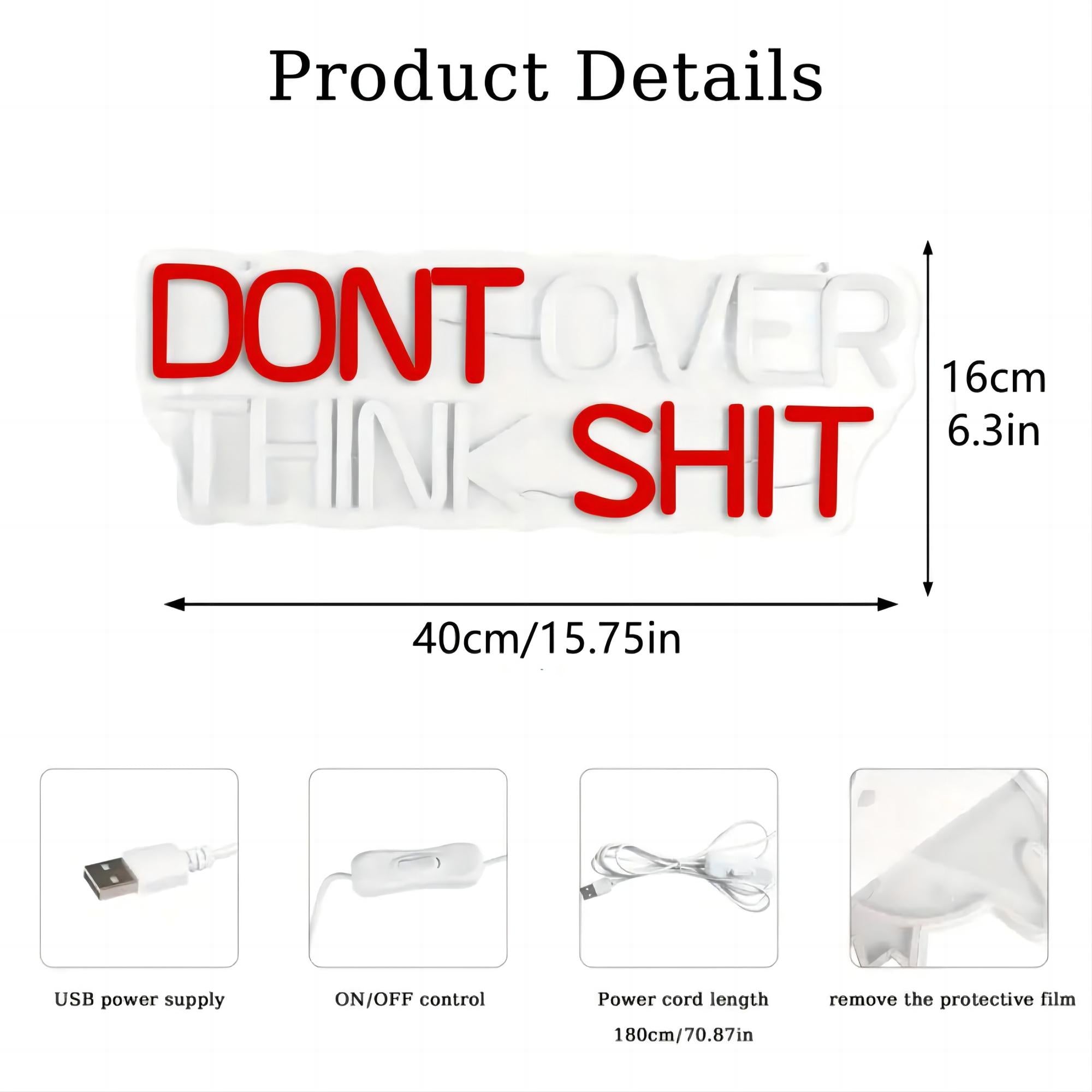 Don't Over Think Shit LED Neon Schriftzug – USB Neonschild Sign – Perfekte Geschenkidee