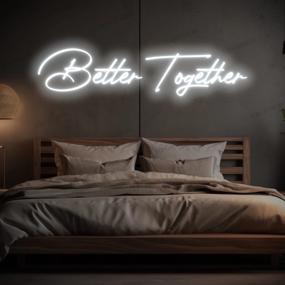 "Better Together" LED Neon Sign Schriftzug