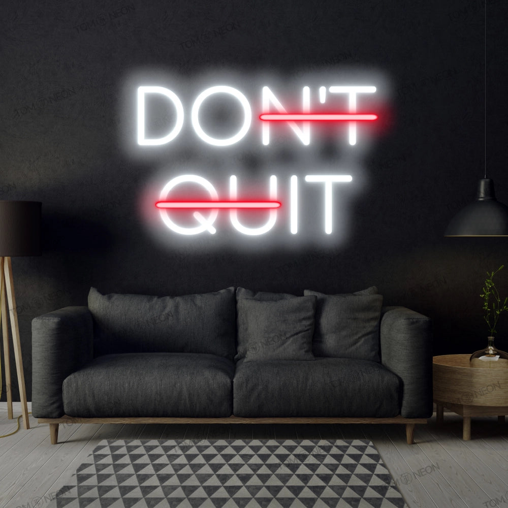 "Don't Quit Do It" LED Neon Sign Schriftzug