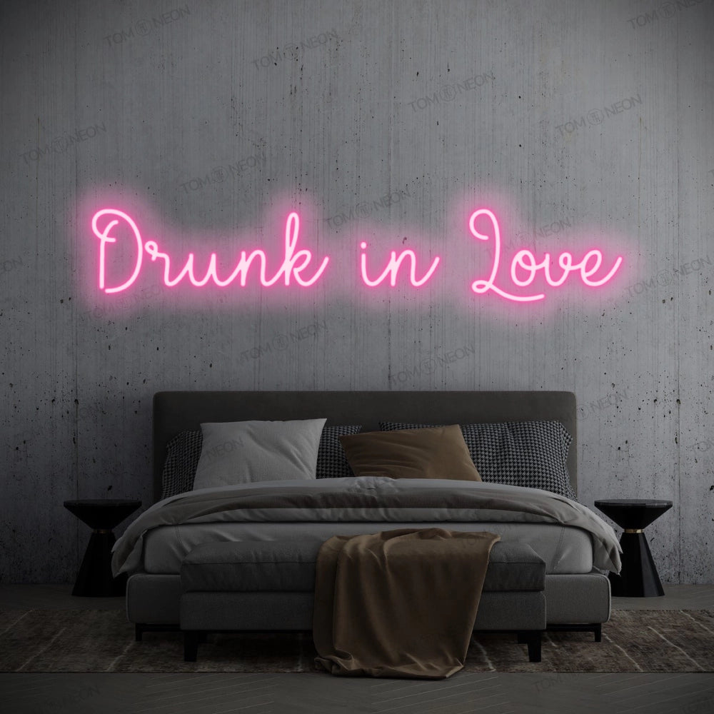 "Drunk in Love" LED Neon Sign Schriftzug