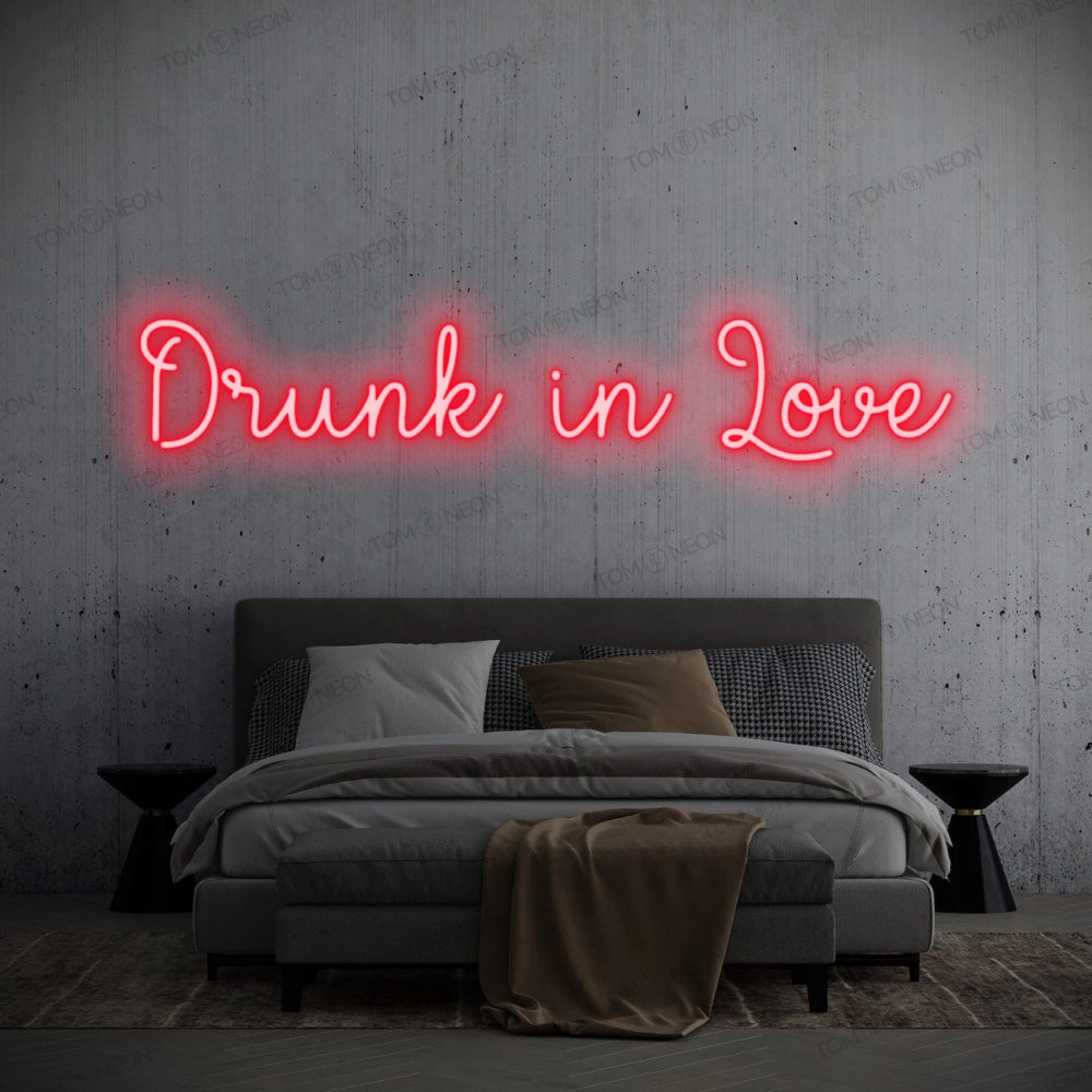 "Drunk in Love" LED Neon Sign Schriftzug