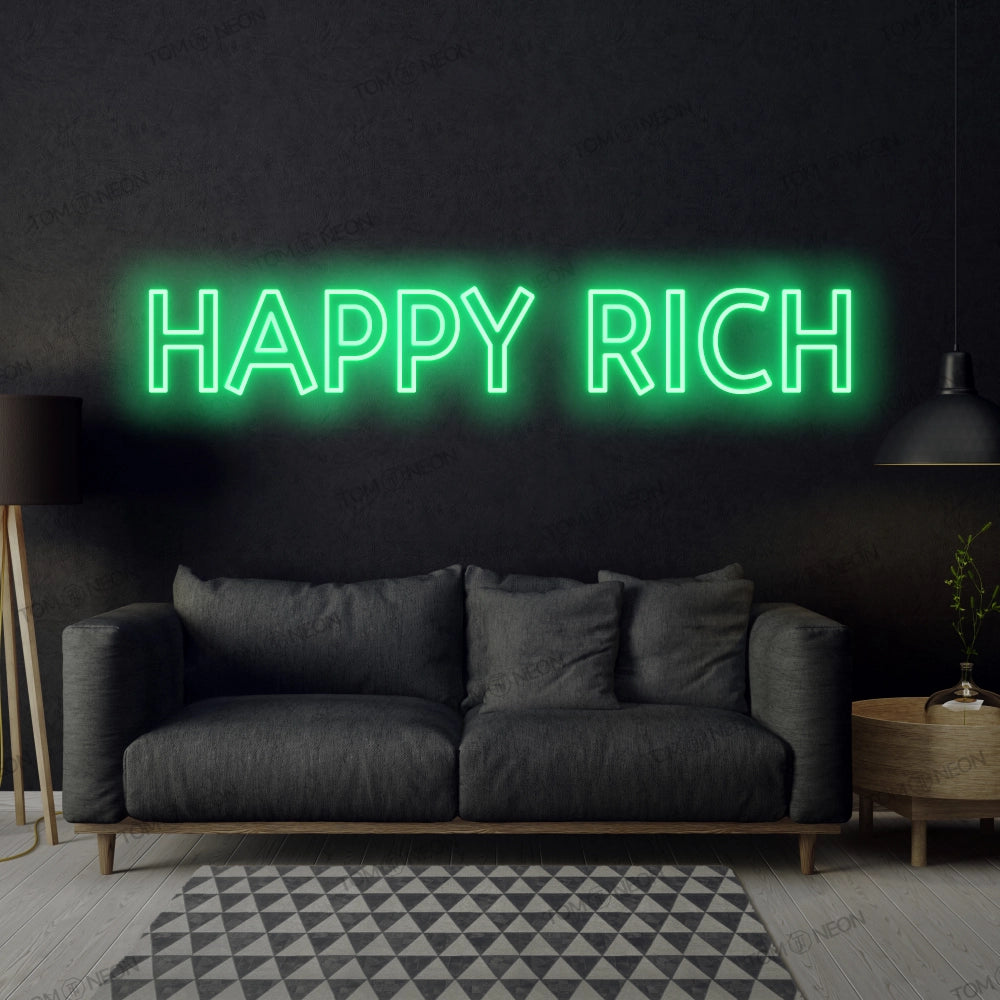 Happy Rich Neon Schild - Inspirierende Botschaft für Erfolg & Glück
