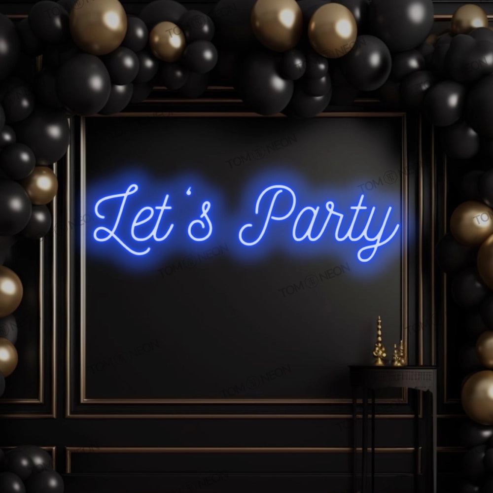 "Let's party" neon sign sign