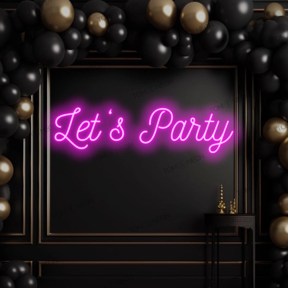 "Let's party" neon sign sign