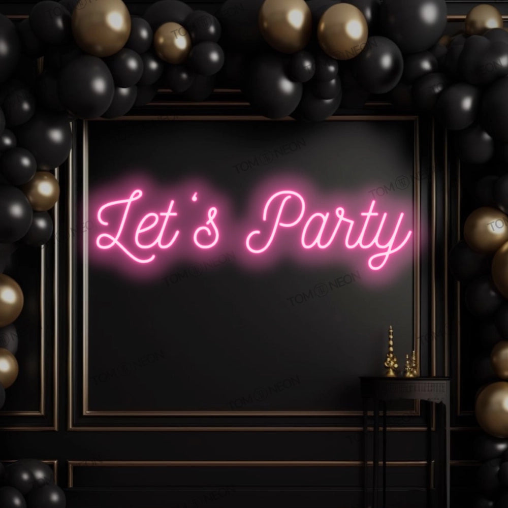 "Let's party" neon sign sign