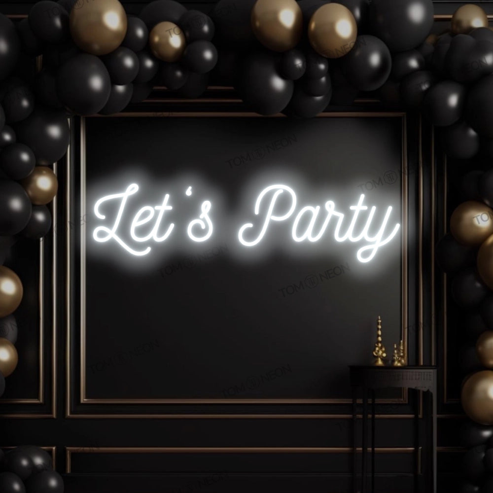 "Let's Party" Neonschild Sign