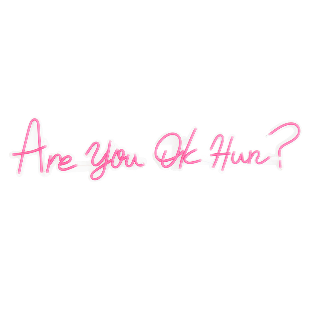 "Are you ok Hun?" Neon sign lettering LED light