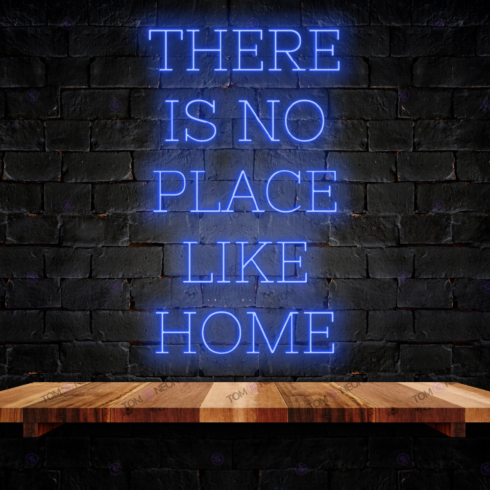 There is no place like home led neon lettering sign - warm LED neon shield for your home