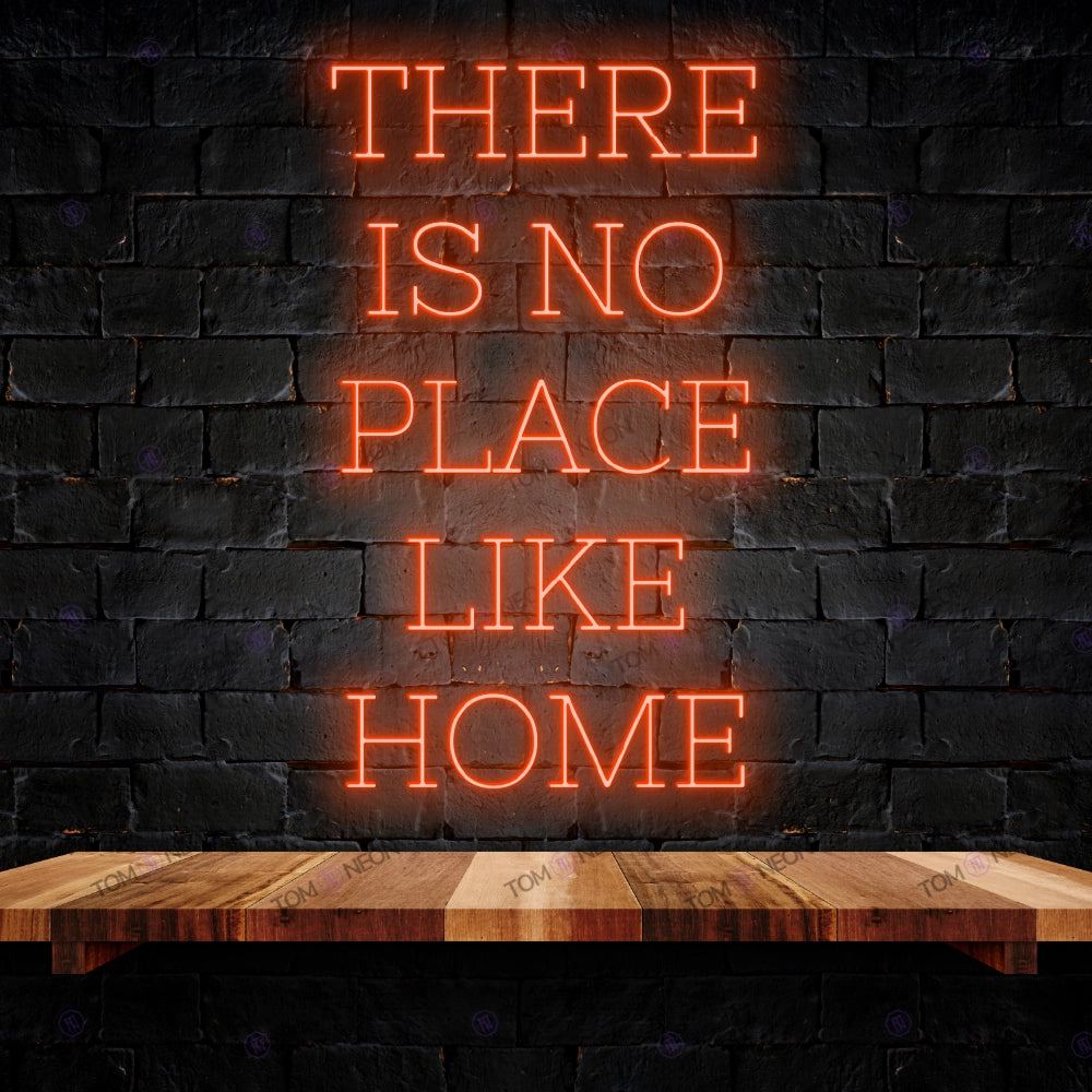 There is no place like home led neon lettering sign - warm LED neon shield for your home