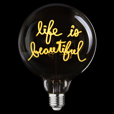 „Life Is Beautiful“ Akku LED Deko-Glühbirne – Botschaftsleuchte