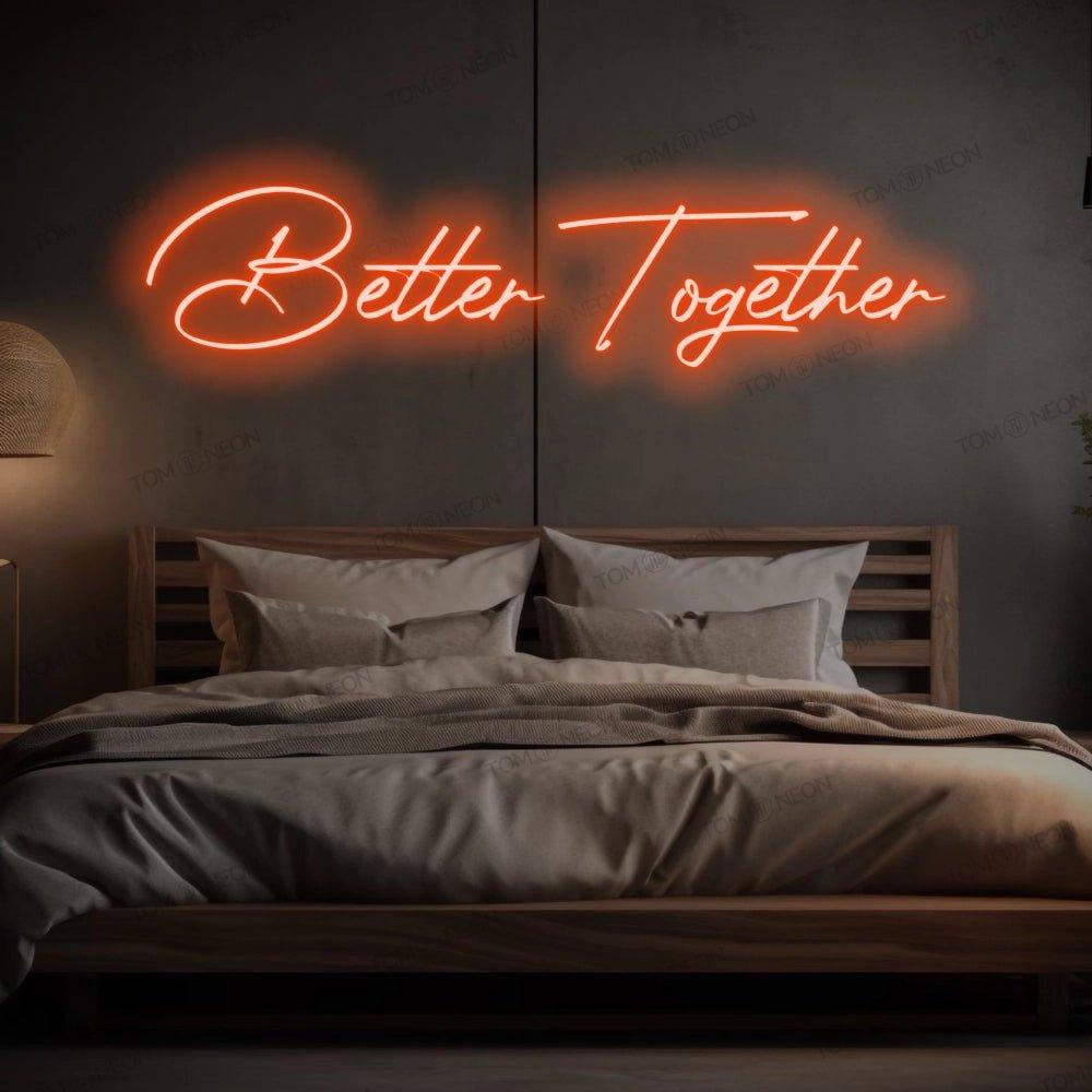 "Better Together" Neon-Schild Schriftzug LED Leuchte - TOM NEON