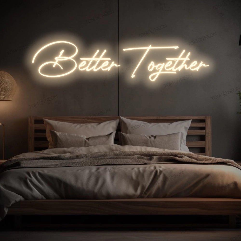 "Better Together" Neon-Schild Schriftzug LED Leuchte - TOM NEON